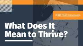 What Does It Mean to Thrive (Health Education)