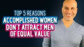 The Top 5 Mistakes That Keep Accomplished Women Single