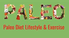 Paleo Lifestyle and Exercise | 30 Day Guide to Paleo