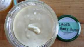 How to Make Homemade Honey Almond Butter - Recipe