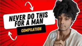 NEVER DO This FOR A MAN - Emotional Qualities That Turns A Man Off - Short Compilation