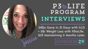 24lbs Gone in 31 Days with hCG + 5lb Weight Loss with P3toLife And Still Maintaining 5 Months Later