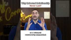 Why rebound relationship never last?