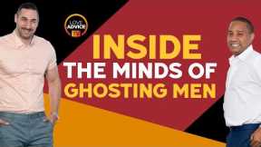 The Shocking Reasons Why Men Ghost Women!