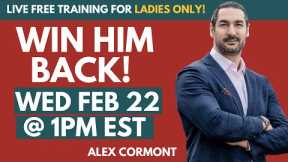 Make Him Come Back: Everything You Need to KNOW!
