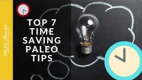 My Top 7 Paleo Diet Tips That Save You Time