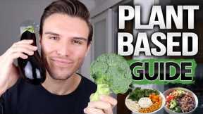 How To Start A Plant-Based Diet: Complete Guide For Beginners