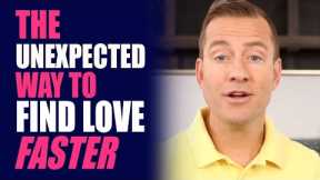 The UNEXPECTED Way to Find Love FASTER | Relationship Advice by Mat Boggs