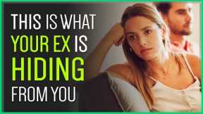 What Your Ex DOESN’T Want You To Know…