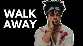 This is Why You Have To Be Willing To Walk Away - The  PillowTalk Hour