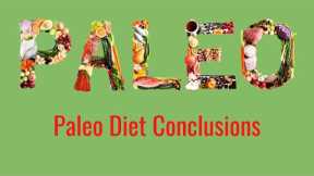 Paleo Diet Conclusions  | 30 Day Guide to Paleo
