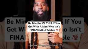 Be Mindful Of THIS When Dating A Man Who Isn’t FINANCIALLY Stable