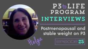 Postmenopausal and Maintaining Weight on Phase 3 with the P3tolife Program