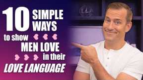 Simple Ways to Show Men Love in Their Love Language | Dating Advice for Women by Mat Boggs