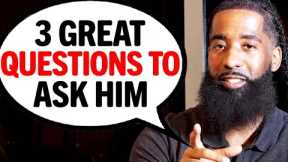 ASK A Man These 3 GREAT Questions In The Early Stages of DATING